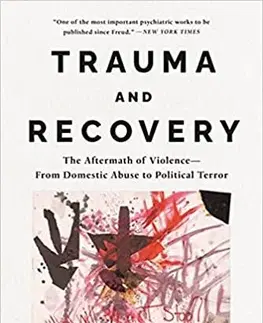 Psychológia, etika Trauma and Recovery - Judith Hermann