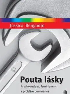 Psychológia, etika Pouta lásky - Jessica Benjamin
