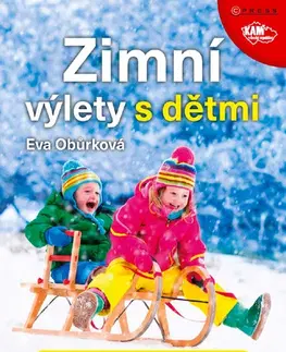 Geografia - ostatné Zimní výlety s dětmi - Eva Obůrková