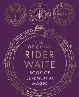 Mágia a okultizmus The Book Of Ceremonial Magic - Waite A.E.