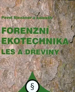 Ekológia, meteorológia, klimatológia Forenzní ekotechnika - Kolektív autorov,Pavel Alexandr