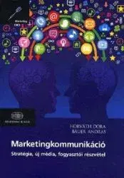 Marketing, reklama, žurnalistika Marketingkommunikáció - Kolektív autorov