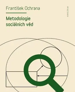 Sociológia, etnológia Metodologie sociálních věd - František Ochrana