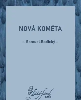 Pre deti a mládež - ostatné Nová kométa - Samuel Bodický