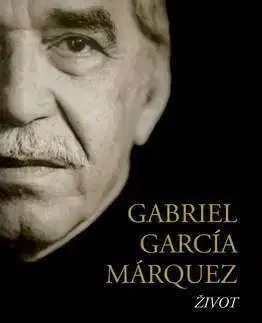 Biografie - ostatné Gabriel García Márquez - Gerald Martin,Igor Otčenáš