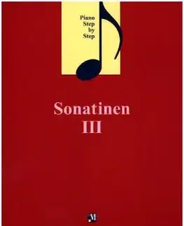 Hudba - noty, spevníky, príručky Piano Step by Step Sonatinen III