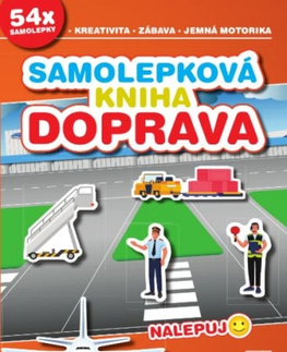 Nalepovačky, vystrihovačky, skladačky Samolepková kniha: Doprava - Simona Kadlíková