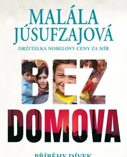 Biografie - ostatné Bez domova - Malála Júsufzai