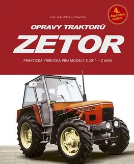 Auto, moto Opravy traktorů Zetor, 4. vydání - František Lupoměch
