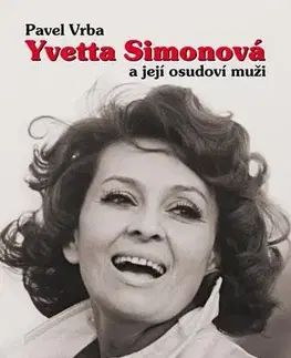 Film, hudba Yvetta Simonová a její osudoví muži - 3.vydání - Pavel Vrba