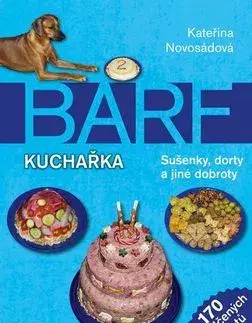 Psy, kynológia Barf Kuchařka - Kateřina Novosádová