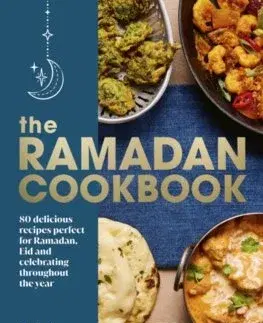 Kuchárky - ostatné The Ramadan Cookbook - Anisa Karolia