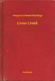 Svetová beletria Cross Creek - Rawlings Marjorie Kinnan