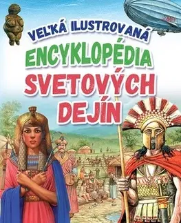 História Veľká ilustrovaná encyklopédia svetových dejín