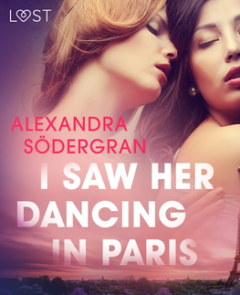 Erotická beletria Saga Egmont I Saw Her Dancing in Paris - Erotic Short Story (EN)