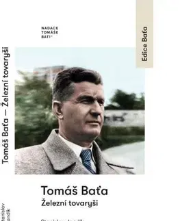 Osobnosti Tomáš Baťa - Železní tovaryši - Stanislav Jandík