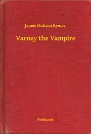 Svetová beletria Varney the Vampire - Rymer James Malcom