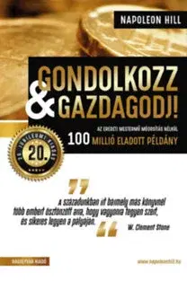 Podnikanie, obchod, predaj Gondolkozz & gazdagodj! - 20. jubileumi kiadás - Napoleon Hill