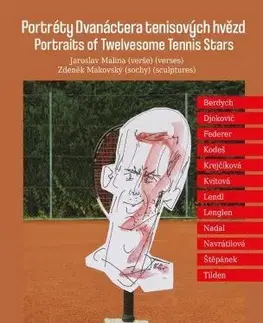 Šport Portréty Dvanáctera tenisových hvězd / Portraits of Twelvesome Tennis Stars - Zdeněk Maovský,Jaroslav Malina