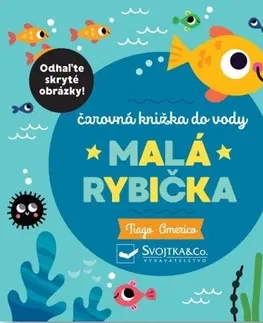 Knižky do vane Malá rybička: Čarovná knižka do vody - Americo Tiago