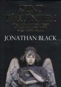Ezoterika - ostatné Szent történelem - Jonathan Black