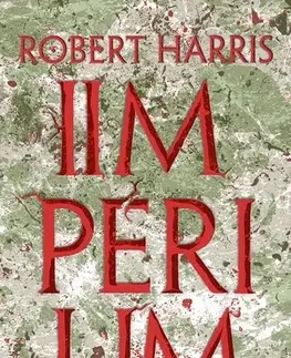 Historické romány Impérium - Boj o Rím - Robert Harris