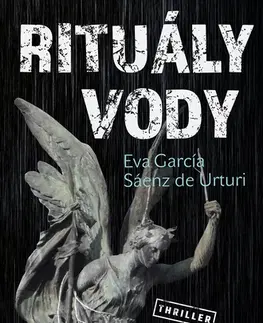 Detektívky, trilery, horory Rituály vody - Eva García Sáenz de Urturi