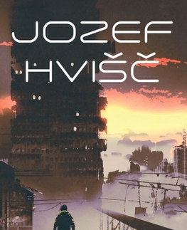 Sci-fi a fantasy Stretnutie v budúcnosti - Jozef Hvišč