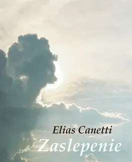Svetová beletria Zaslepenie - Elias Canetti