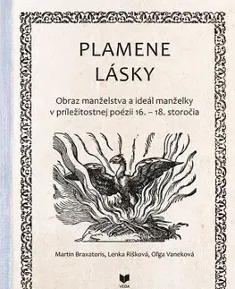 Literárna veda, jazykoveda Plamene lásky - Martin Braxatoris,Lenka Rišková,Oľga Vaneková
