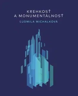 Hudba - noty, spevníky, príručky Krehkosť a monumentálnosť - 1. Krehkosť - Ľudmila Michalková