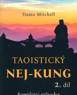 Náboženstvo - ostatné Taoistický Nej-Kung 2.díl - Damo Mitchell