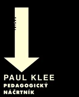 Pedagogika, vzdelávanie, vyučovanie Pedagogický náčrtník - Paul Klee