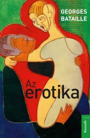 Umenie - ostatné Az erotika - Georges Bataille