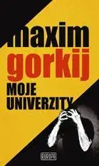 Svetová beletria Moje univerzity - Maxim Gorkij,Ján Ferenčík