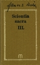 Eseje, úvahy, štúdie Scientia sacra III. - Hamvas Béla művei - Béla Hamvas