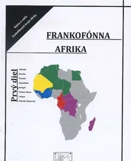Svetové dejiny, dejiny štátov Frankofónna Afrika - Peter Chren,Peter Kopecký