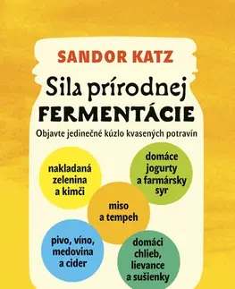 Zdravá výživa, diéty, chudnutie Sila prírodnej fermentácie - Katz Sandor Ellix