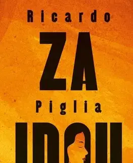 Detektívky, trilery, horory Za Idou - Ricardo Piglia
