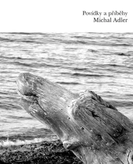 Novely, poviedky, antológie Povídky a příběhy - Michal Adler