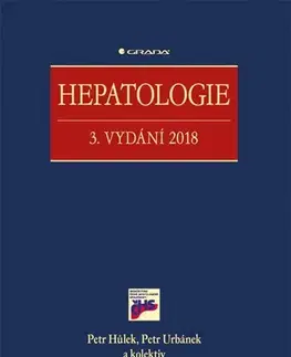 Medicína - ostatné Hepatologie - 3. vydání 2018 - Petr Hůlek,Petr Urbánek,Kolektív autorov