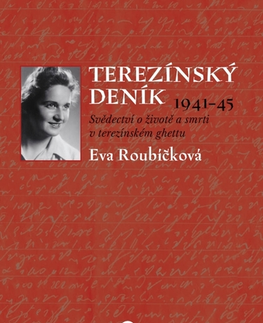 Česká beletria Terezínský deník 1941–45 - Eva Roubíčková