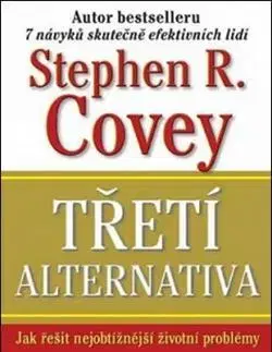 Biznis a kariéra Třetí alternativa - Stephen R. Covey