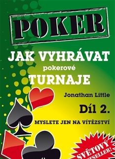 Krížovky, hádanky, hlavolamy Jak vyhrávat pokerové turnaje 2 - Jonathan Littell