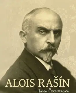 Biografie - ostatné Alois Rašín - Jana Čechurová