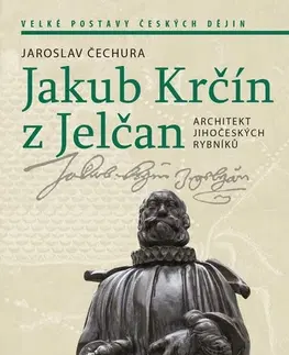 Architektúra Jakub Krčín z Jelčan - Jaroslav Čechura
