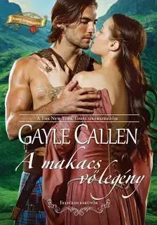 Romantická beletria A makacs vőlegény - Gayle Callen