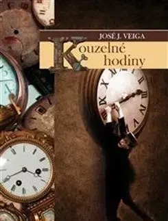 Svetová beletria Kouzelné hodiny - José J. Veiga