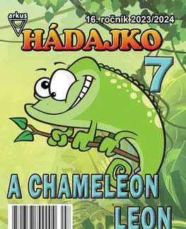 Pre deti a mládež - ostatné Hádajko 7 2024 a chameleón Leon - Jela Mlčochová