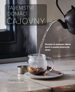 Káva, čaj Tajemství domácí čajovny - Kolektív autorov